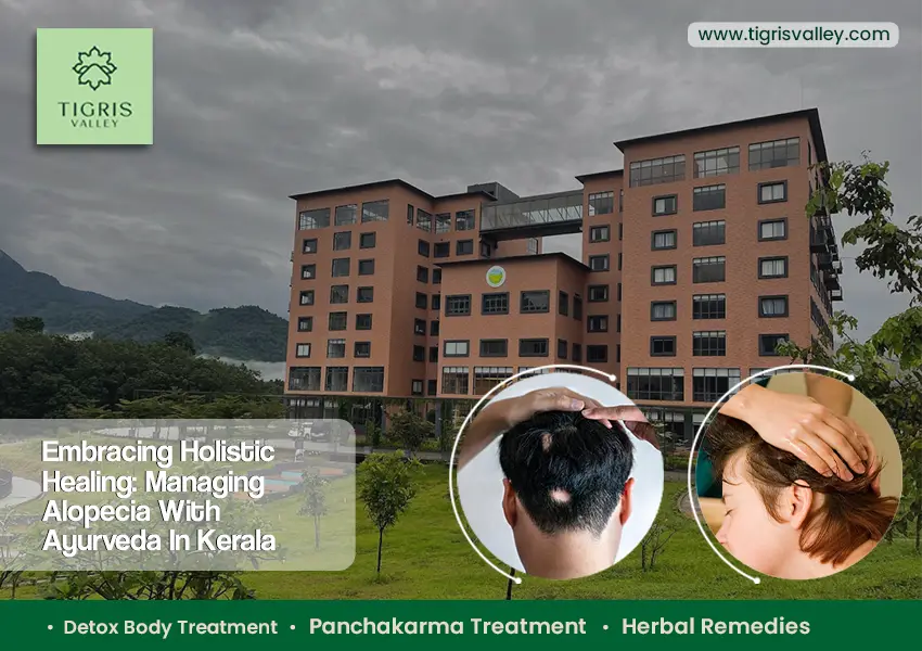 Embracing Holistic Healing: Managing Alopecia with Ayurveda in Kerala